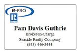 Pam Davis Guthrie 843.446.3444 Seaside Realty Company Myrtle Beach and Pawleys Island, SC